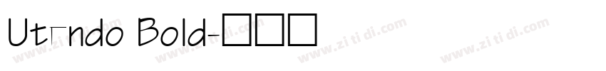 Utendo Bold字体转换
